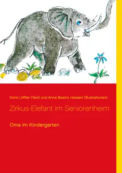 zirkus-elefant im seniorenheim book cover image