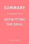 Summary of Napoleon Hill’s Outwitting the Devil by Swift Read sinopsis y comentarios
