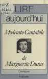 Moderato cantabile, de Marguerite Duras synopsis, comments