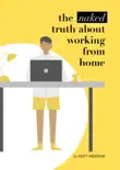 The Naked Truth About Working From Home synopsis, comments