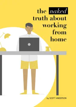 the naked truth about working from home book cover image