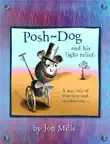 Posh Dog and his light relief synopsis, comments