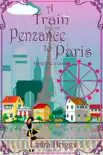 A Train from Penzance to Paris synopsis, comments