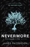 Nevermore: A Maximum Ride Novel sinopsis y comentarios
