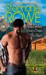 A Real Cowboy Always Trusts His Heart book summary, reviews and download
