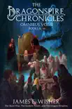 The Dragonspire Chronicles Omnibus Vol. 2 synopsis, comments