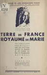 Terre de France, royaume de Marie synopsis, comments
