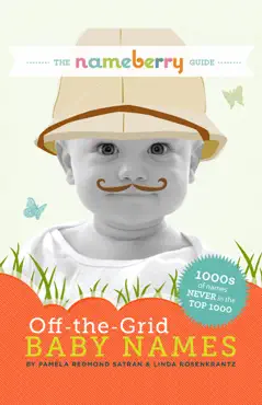 the nameberry guide to off-the-grid baby names book cover image