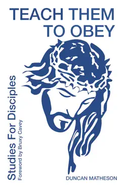 teach them to obey - studies for disciples book cover image