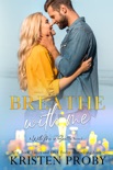Breathe With Me book summary, reviews and downlod