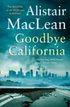 Goodbye California synopsis, comments