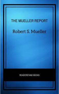 the mueller report: the full report on donald trump, collusion, and russian interference in the presidential election book cover image