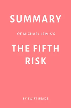 summary of michael lewis’s the fifth risk by swift reads book cover image