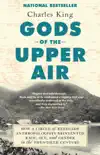 Gods of the Upper Air synopsis, comments