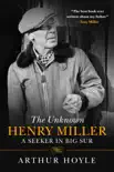 The Unknown Henry Miller sinopsis y comentarios