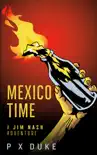 Mexico Time synopsis, comments