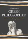 Think Like A Greek Philosopher synopsis, comments
