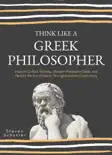 Think Like A Greek Philosopher