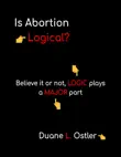 Is Abortion Logical? sinopsis y comentarios