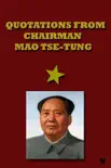 Quotations From Chairman Mao Tse-Tung synopsis, comments