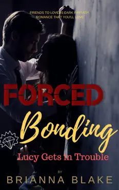 lucy gets in trouble - forced bonding series book cover image