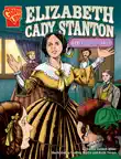 Elizabeth Cady Stanton synopsis, comments