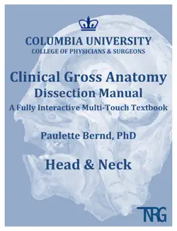 head & neck: columbia university clinical gross anatomy dissection manual book cover image