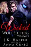 Wicked Wolf Shifters Volume 1 synopsis, comments