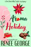 Aroma Holiday synopsis, comments