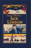 Selected Works of Jack London sinopsis y comentarios