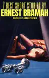 7 best short stories by Ernest Bramah synopsis, comments