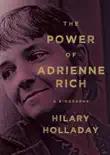The Power of Adrienne Rich synopsis, comments