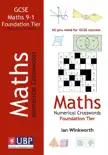 GCSE Mathematics Numerical Crosswords Foundation Written for the GCSE 9-1 Course sinopsis y comentarios