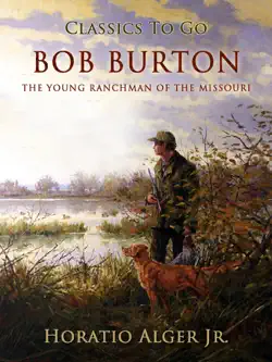 bob burton the young ranchman of the missouri imagen de la portada del libro