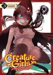 Creature Girls: A Hands-On Field Journal in Another World Vol. 3 book summary, reviews and download