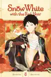Snow White with the Red Hair, Vol. 8 book summary, reviews and download