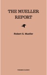 The Mueller Report: Final Special Counsel Report of President Donald Trump and Russia Collusion book summary, reviews and downlod