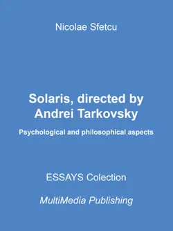 solaris, directed by andrei tarkovsky: psychological and philosophical aspects book cover image