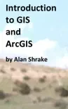 Introduction to GIS and ArcGIS synopsis, comments