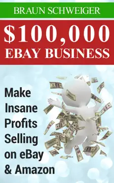 $100,000 ebay business: make insane profits selling on ebay & amazon imagen de la portada del libro