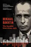 Mikhail Bakhtin synopsis, comments