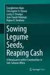 Sowing Legume Seeds, Reaping Cash reviews