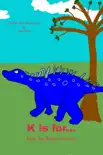 K is for... Kate the Kentrosaurus synopsis, comments