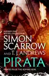 Pirata: The dramatic novel of the pirates who hunt the seas of the Roman Empire sinopsis y comentarios