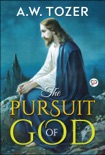 The Pursuit of God book summary, reviews and downlod