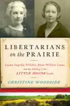 Libertarians on the Prairie synopsis, comments