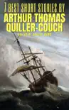 7 best short stories by Arthur Thomas Quiller-Couch synopsis, comments