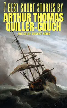 7 best short stories by arthur thomas quiller-couch book cover image