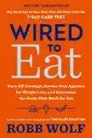 Wired to Eat synopsis, comments