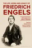 The Life, Work and Legacy of Friedrich Engels synopsis, comments